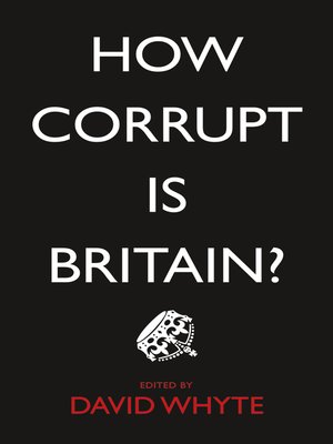 cover image of How Corrupt is Britain?